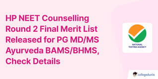 HP NEET Counselling Round 2 Final Merit List Released for PG MD/MS Ayurveda BAMS/BHMS, Check Details